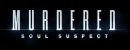 Murdered: Soul Suspect Murdered: Soul Suspect