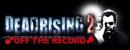 Dead Rising 2: Off The Record Dead Rising 2: Off The Record