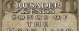 Купить Crusader Kings II: Song of the Holy Land Купить Crusader Kings II: Song of the Holy Land