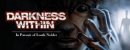 Darkness Within 1 Darkness Within 1