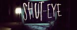Купить Shut Eye Купить Shut Eye