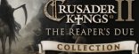 Купить Crusader Kings II: The Reaper's Due Collection Купить Crusader Kings II: The Reaper's Due Collection