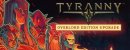 Tyranny - Overlord Edition Upgrade Pack Tyranny - Overlord Edition Upgrade Pack