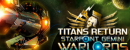 Starpoint Gemini Warlords - Titans Return Starpoint Gemini Warlords - Titans Return