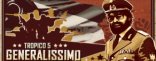 Купить Tropico 5 - Generalissimo. Дополнение Купить Tropico 5 - Generalissimo. Дополнение