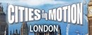 Cities in Motion: London Cities in Motion: London