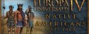 Europa Universalis IV: Native Americans Unit Pack Europa Universalis IV: Native Americans Unit Pack