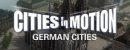 Cities in Motion: German Cities Cities in Motion: German Cities