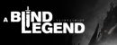 A Blind Legend A Blind Legend