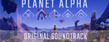 Купить Planet Alpha - Original Soundtrack Купить Planet Alpha - Original Soundtrack