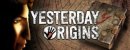 Yesterday Origins Yesterday Origins