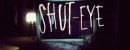 Shut Eye Shut Eye