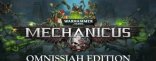 Купить Warhammer 40,000: Mechanicus (Pre-purchase) Omnissiah Edition Купить Warhammer 40,000: Mechanicus (Pre-purchase) Omnissiah Edition