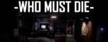 Купить Who Must Die Купить Who Must Die
