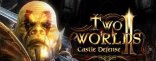 Купить Two Worlds 2: Castle Defense. Дополнение Купить Two Worlds 2: Castle Defense. Дополнение
