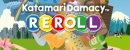 Купить Katamari Damacy Reroll