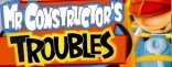 Купить Mr. Constructor`s Troubles Купить Mr. Constructor`s Troubles