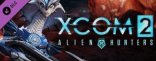 Купить XCOM 2 - Alien Hunters Купить XCOM 2 - Alien Hunters