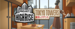 Купить Project Highrise: Tokyo Towers Купить Project Highrise: Tokyo Towers