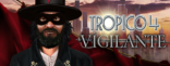 Купить Tropico 4: Vigilante Купить Tropico 4: Vigilante