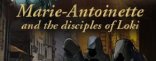 Купить Marie-Antoinette and the Disciples of Loki Купить Marie-Antoinette and the Disciples of Loki
