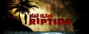 Dead Island: Riptide. Стандартное издание Dead Island: Riptide. Стандартное издание