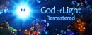 God of Light: Remastered God of Light: Remastered