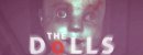 The Dolls: Reborn The Dolls: Reborn