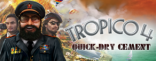 Купить Tropico 4: Quick-dry Cement Купить Tropico 4: Quick-dry Cement