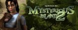 Купить Return to Mysterious Island 2 Купить Return to Mysterious Island 2